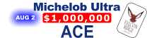 Michelob Ultra Million Dollar Ace
